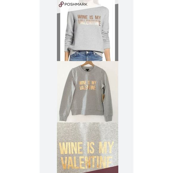 Wine is my Valentine Halogen sweatshirt size: 1 (small) - Picture 1 of 6